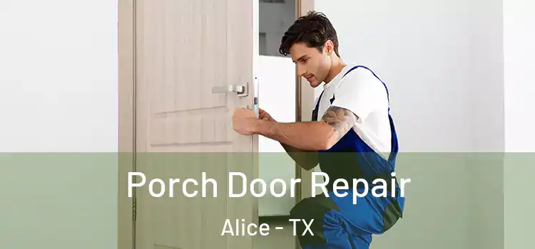  Porch Door Repair Alice - TX