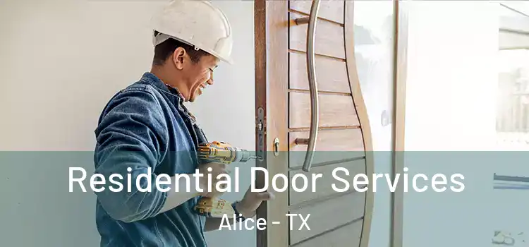  Residential Door Services Alice - TX