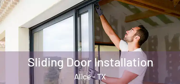  Sliding Door Installation Alice - TX