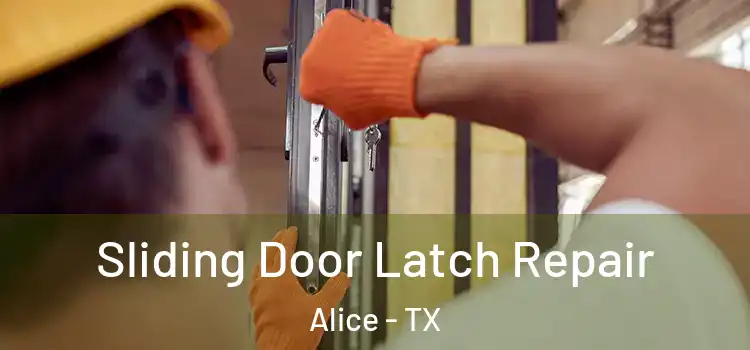  Sliding Door Latch Repair Alice - TX