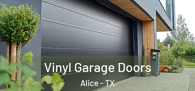  Vinyl Garage Doors Alice - TX
